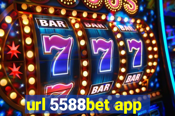 url 5588bet app